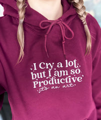 "I Cry A lot But I am so Productive" Custom Embroidered T-shirt